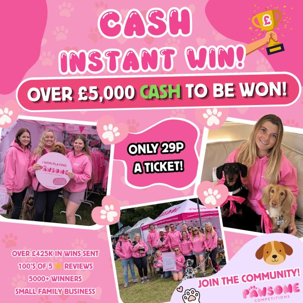 INSTANT WIN – £5,000 CASH/CREDIT (+£100 End Prize!) 💰
