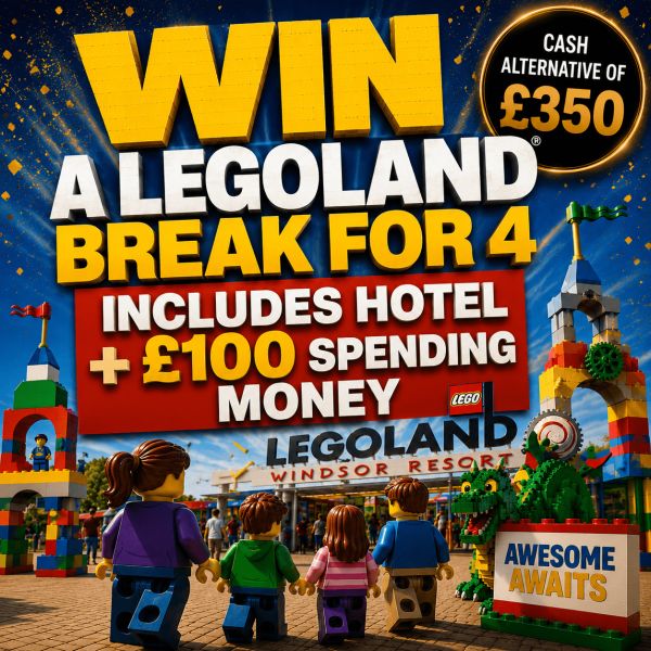 WIN LEGOLAND BREAK FOR 4 INCLUDING HOTEL + £100 CASH