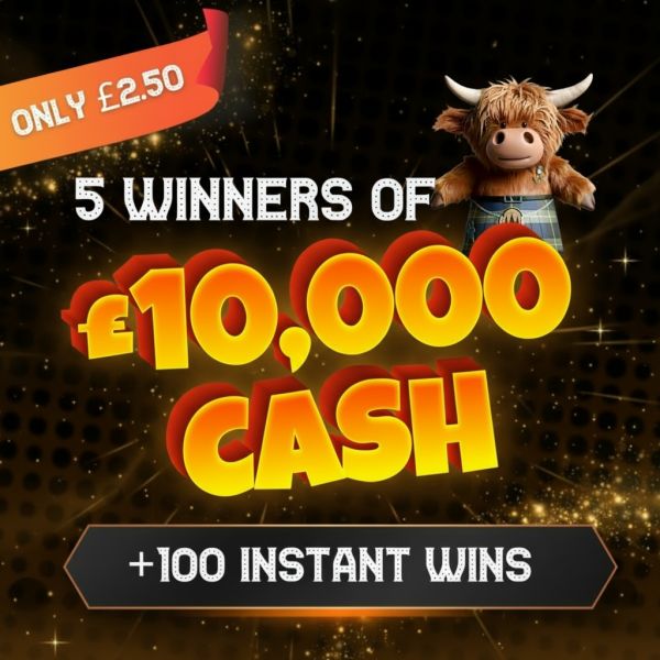 5 Winners of £10,000 Cash + 100 instant wins up for grabs!