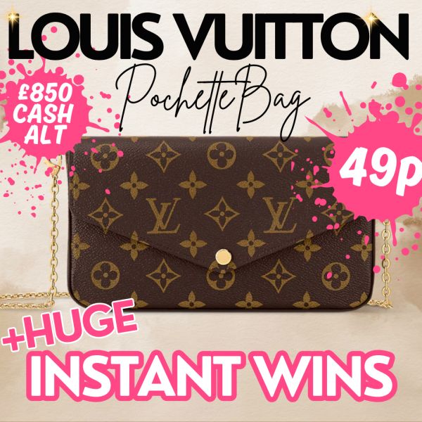 LOUIS VUITTON POCHETTE BAG OR £850 + £10K INSTANTS FOR 49P!