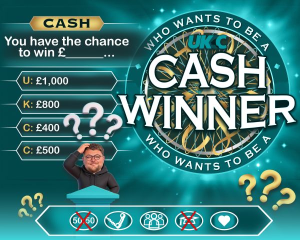 WHO WANTS TO BE A CASH WINNER?!