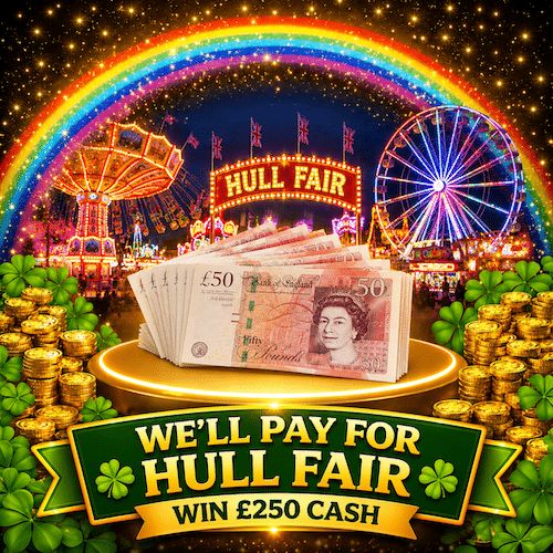 We’ll pay for Hull Fair – Win £250 Cash