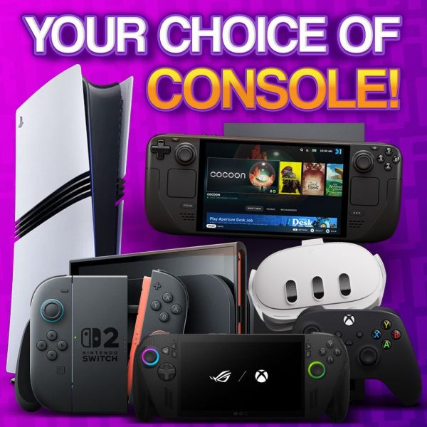 CHOICE OF CONSOLE!