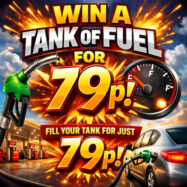 WIN A TANK OF FUEL FOR 79P!