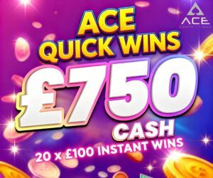 ⭐️🏆ACE QUICK WINS ⭐️🏆 £750 END PRIZE 20 X £100 INSTANT WINS