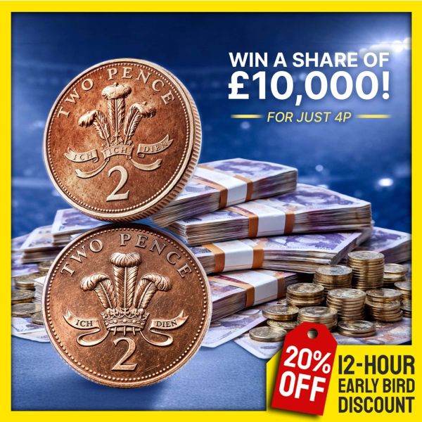 4p Mega Cash! £10,000 Cash Prize Pot!