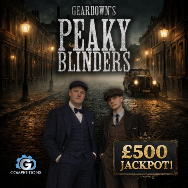 PEAKY BLINDERS – £5,000 PRIZE POOL