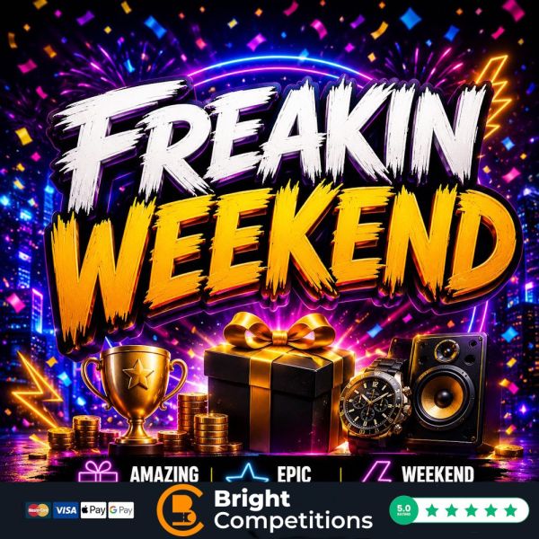 Freakin Weekend – 62 Instant Wins & £50 End Prize