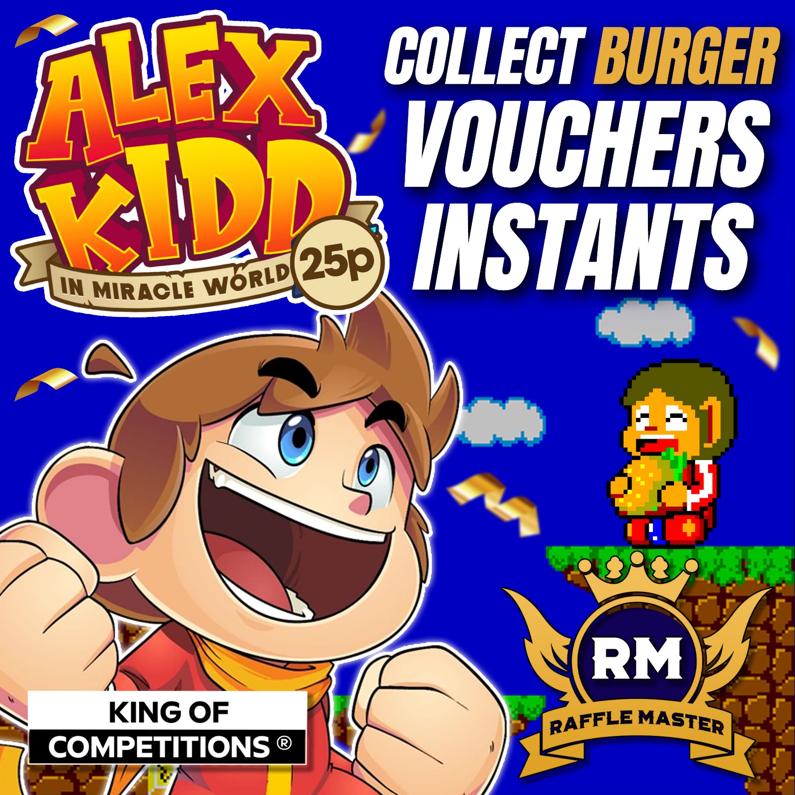 Alex The Kidd Burger Vouchers & Cash Instant Wins Only 25p £100 Bonus End Prize