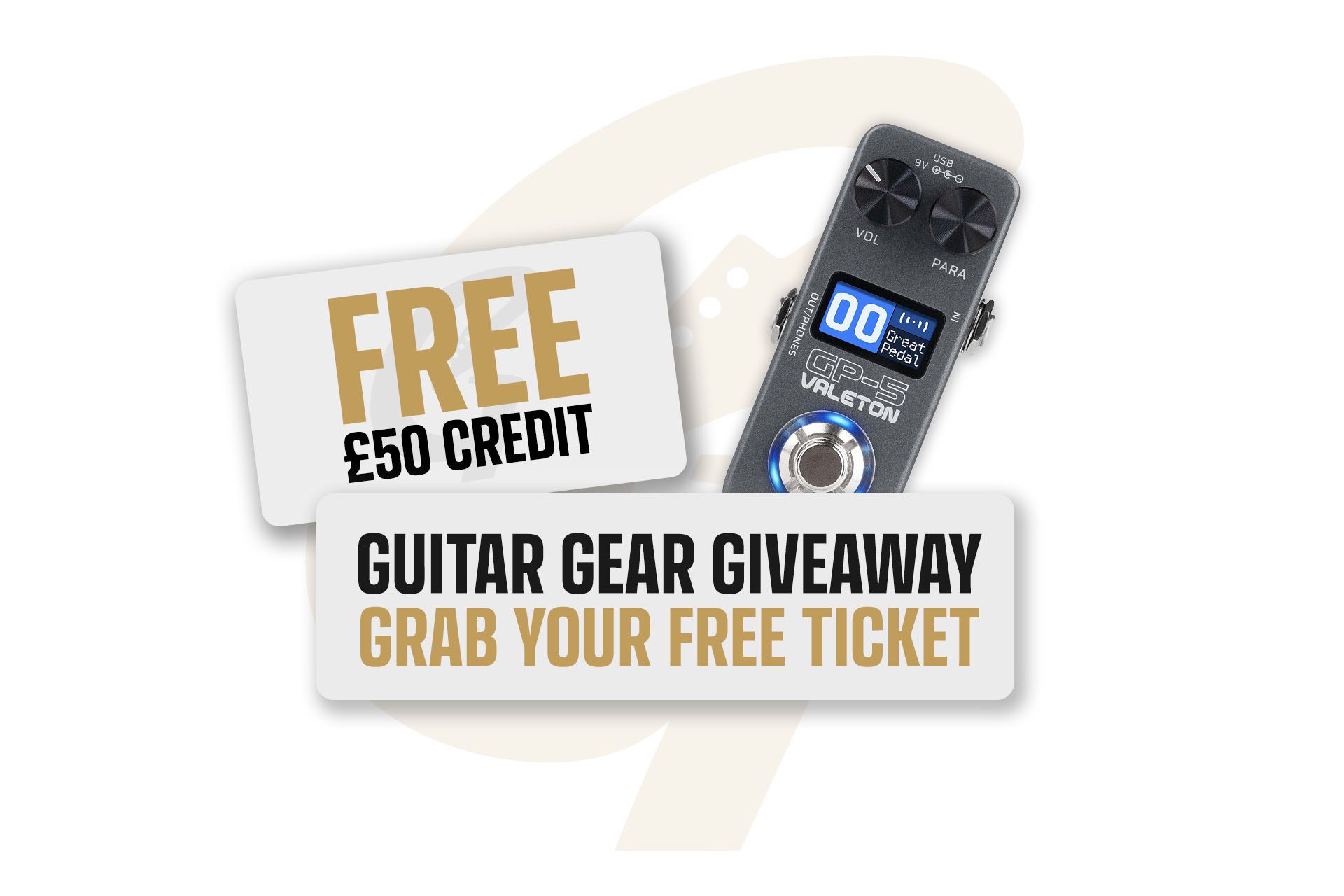 Free £50 Credit – Spend over £2 we’ll Add a Valeton GP-5