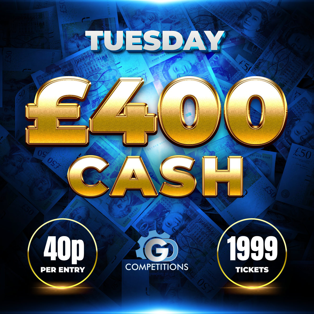 Tuesday – £400 Cash