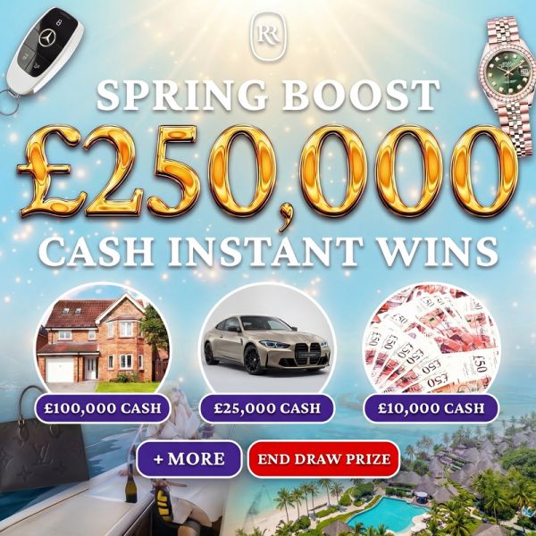WIN £250,000 in Cash | Spring Boost Instant Wins    