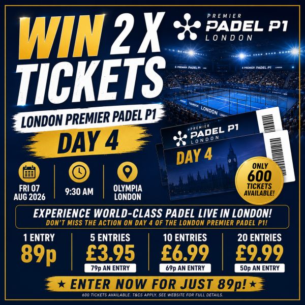 WIN 2 TICKETS TO LONDON PREMIER PADEL P1!