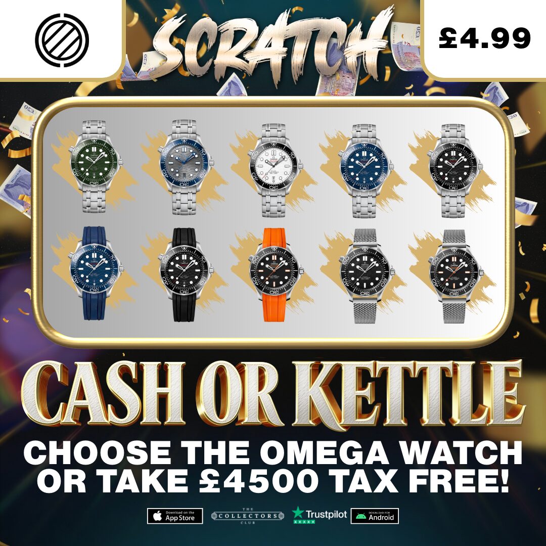 WIN CASH OR KETTLE! YOUR CHOICE OF 10 OMEGA WATCHES OR HUGE £4500 TAX FREE CASH ALTERNATIVES! OVER 1500 INSTANT WINS!