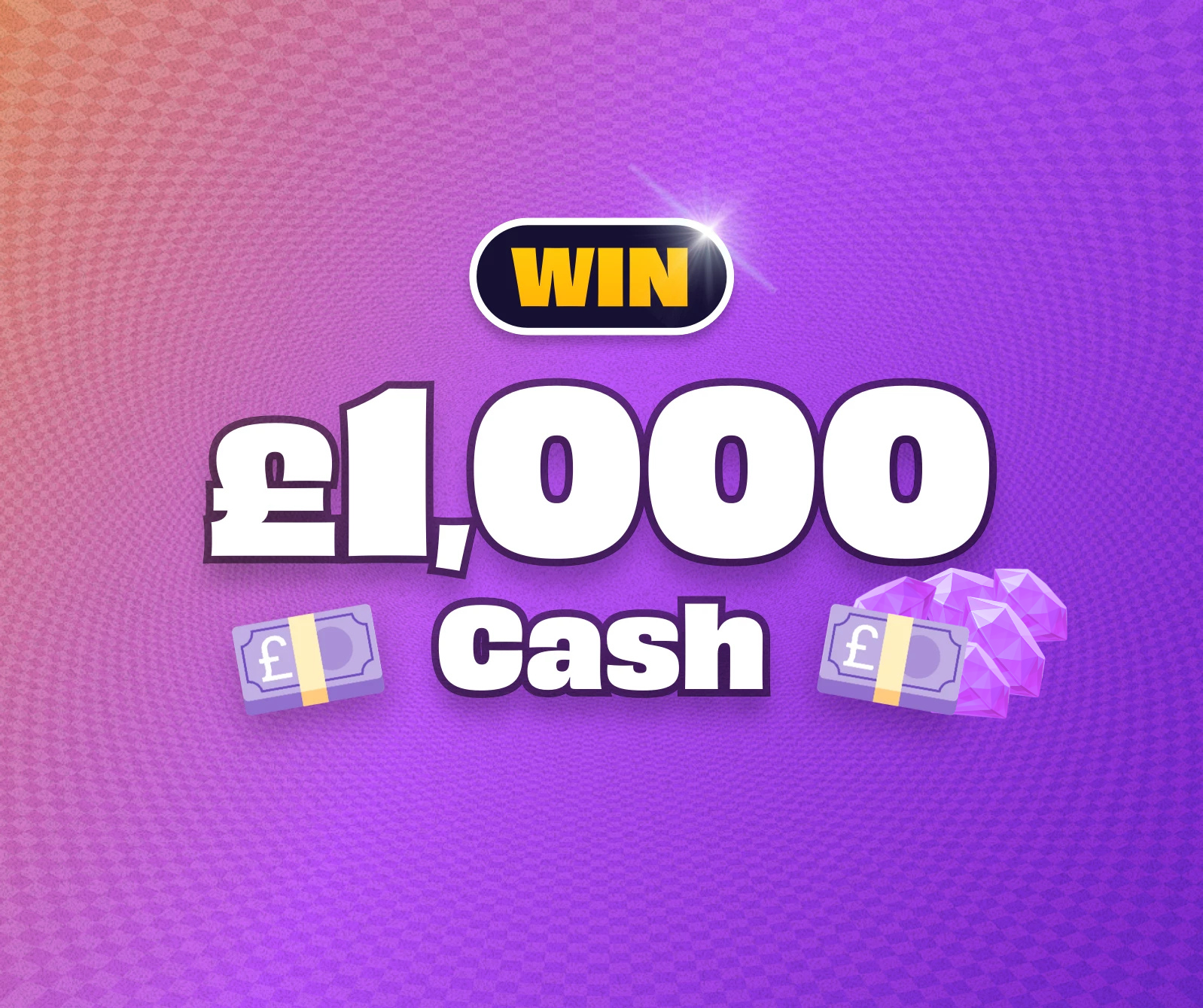 Win £1,000 Cash