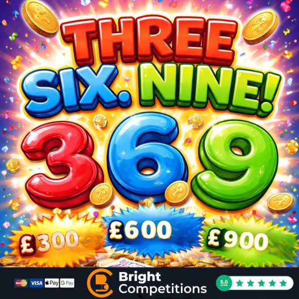 3, 6, 9 – Instant Wins – £300 Jackpot