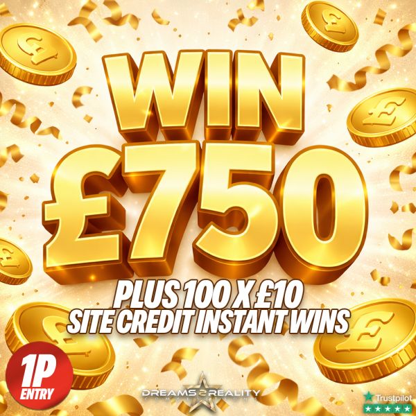 Win £750 | 100 Credit Instant Wins