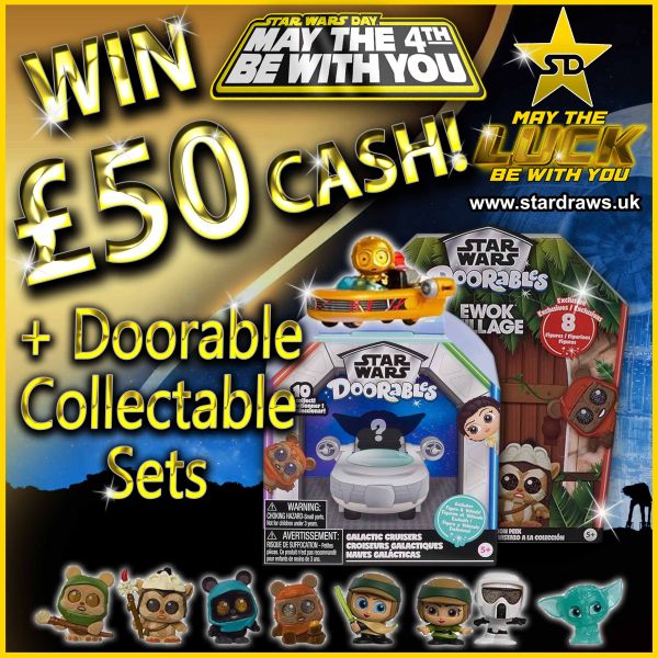WK19 – Win £50 Cash + Star Wars Doorables Sets (Odds:1:100)