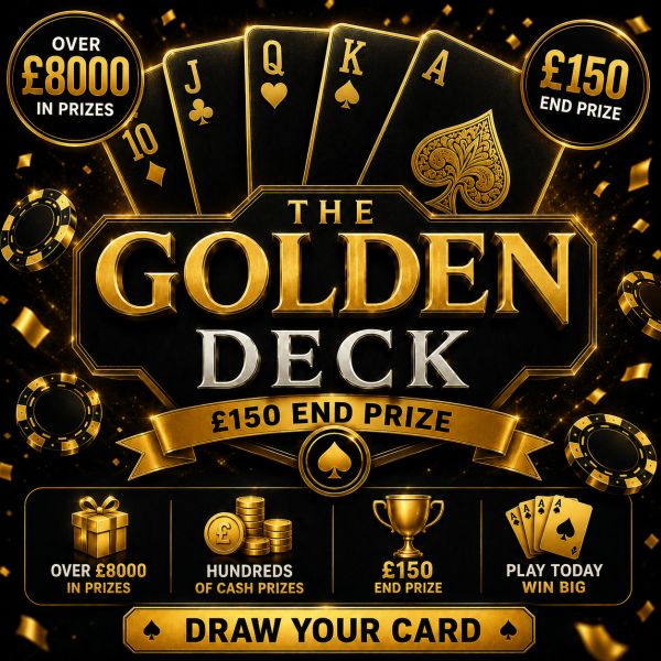 The Golden Deck £8000+ Instant Wins + £150 End Prize