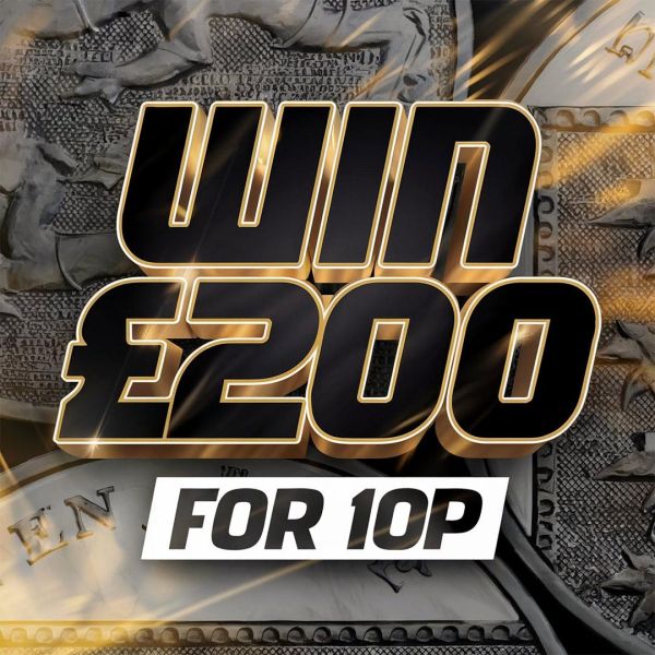 WIN £200 CASH FOR JUST 10P- MARGIN SLASHED- ONLY x1.25 VALUE!