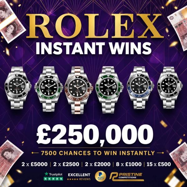 HUGE Rolex & Cash Instant Wins – 7,500 Prizes – £250,000 Prize Fund