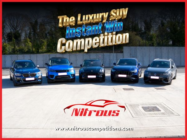 LUXURY SUV INSTANT WIN COMPETITION [Draw April 15th] £5,000 END PRIZE