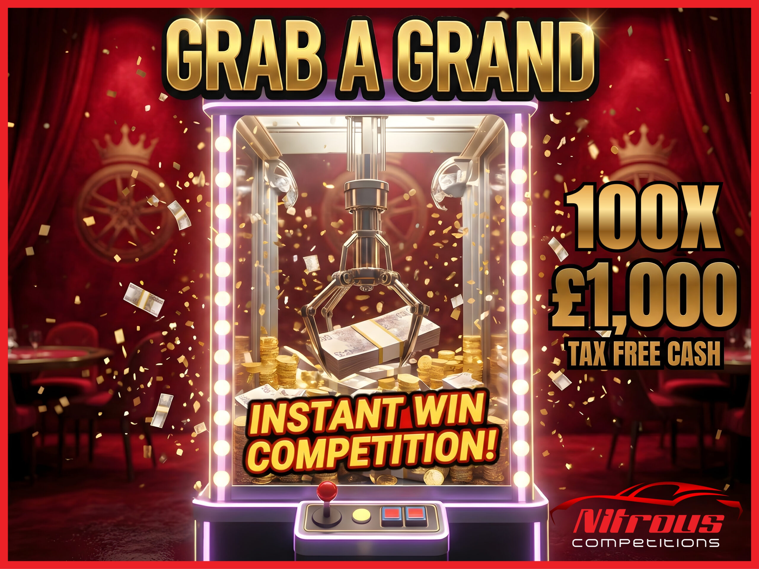 GRAB A GRAND 100 X £1,000 [Draw March 16th] £1,000 END PRIZE