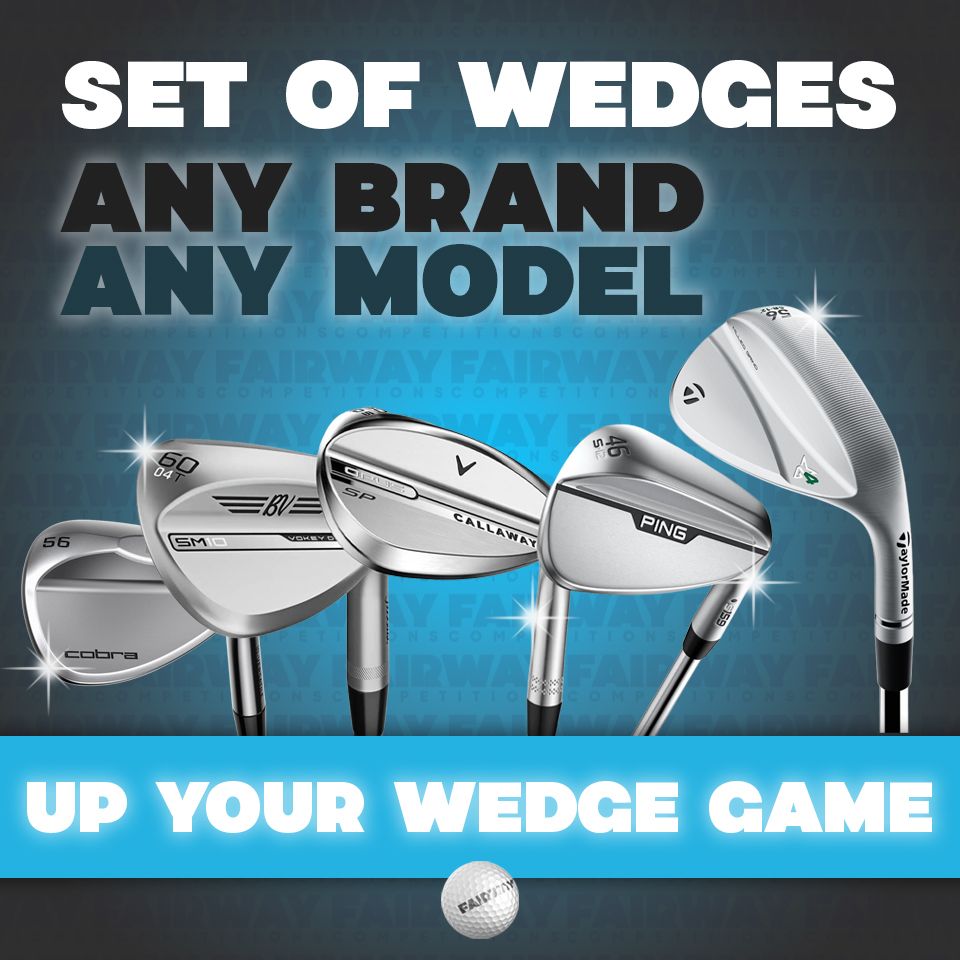 WIN a set of Wedges of choice!