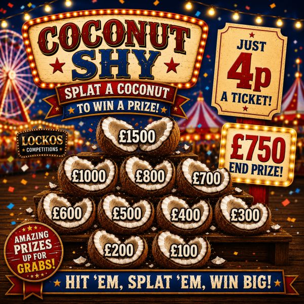 COCONUT SHY WIN UP TO £1500 TICKETS JUST 4p! 07/06/26