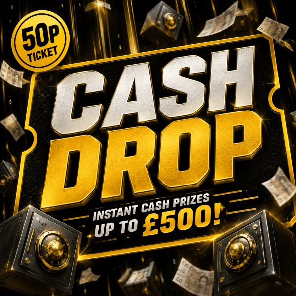 CASH DROP – £250 end prize