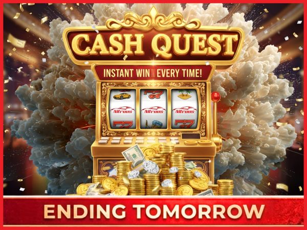 CASH QUEST PRIZE EVERY TIME THURSDAY [Draw April 23rd]