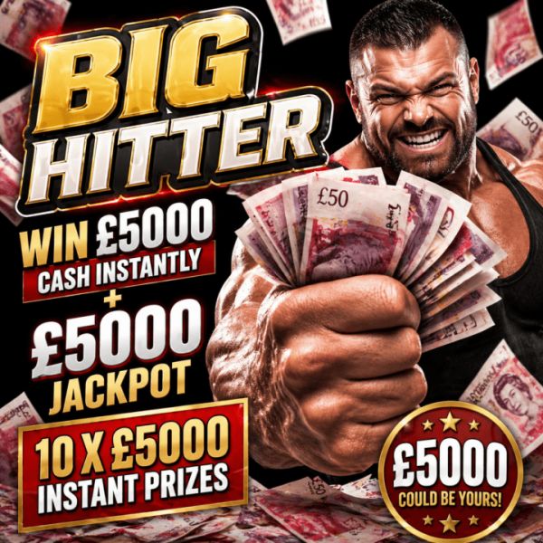 BIG HITTER 10 X £5000 INSTANT PRIZES