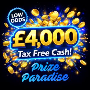 Super Low Odds £4,000 Tax Free Cash