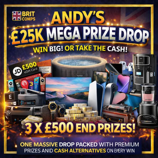 ANDY'S 25K MEGA PRIZE DROP NOW WITH 3 MAIN END PRIZES!