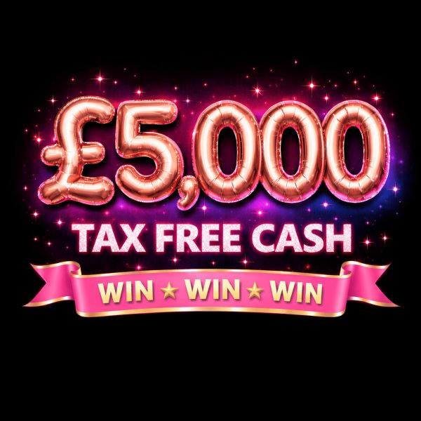 Win £5,000 tax free cash!!