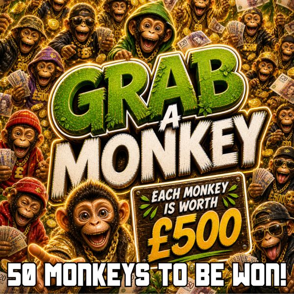 GRAB A MONKEY – 50 X £500 CASH INSTANTS!