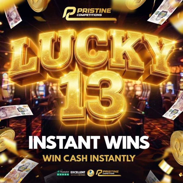 Lucky 13’s Cash Instant Wins – 2,000 Prizes – £20,000 Prize Fund #2