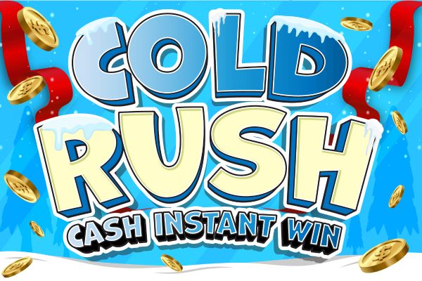 Cold Rush Cash Instant Win!