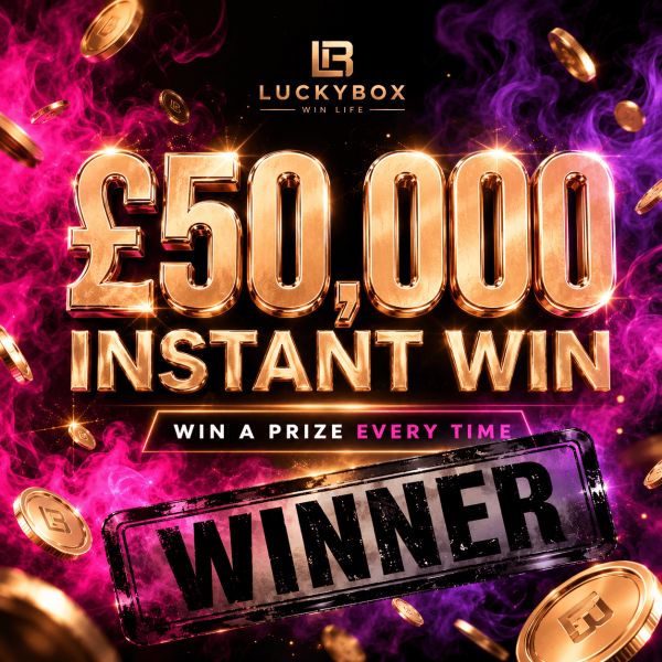 £50,000 WIN A PRIZE EVERY TIME