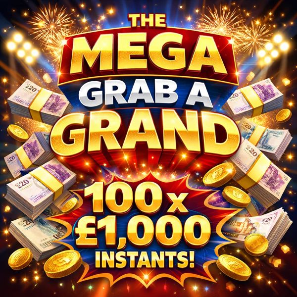 THE MEGA GRAB A GRAND – 5 MAIN WINNERS OF £1000