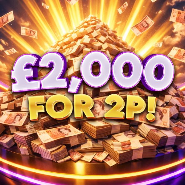 £2,000 Cash For 2p