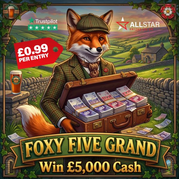 Foxy Five Grand – Win £5,000 Cash – LOW ODDS