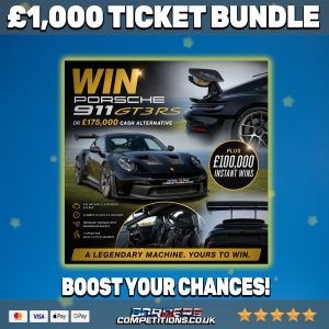 £1,000 TICKET BUNDLE | PORSCHE GT3RS OR £175,000 CASH