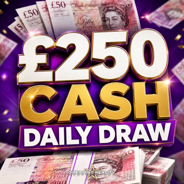 £250 Daily Cash Draw