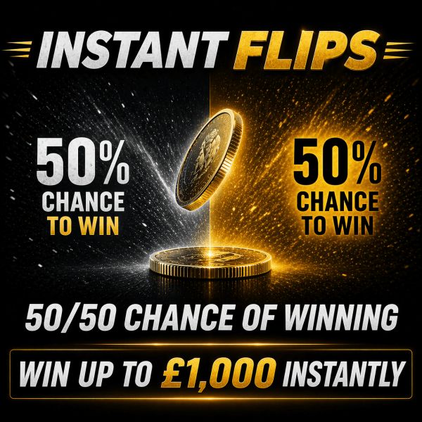 INSTANT FLIPS 1 IN 2 WINS