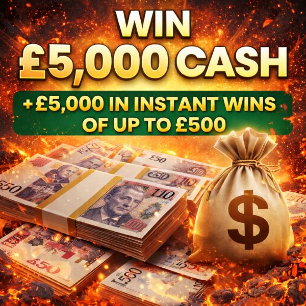 Win £5000 TAX FREE CASH + INSTANTS
