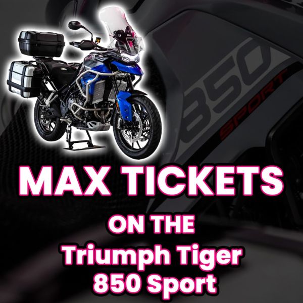 Win Max Tickets on The Triumph Tiger 850 Sport