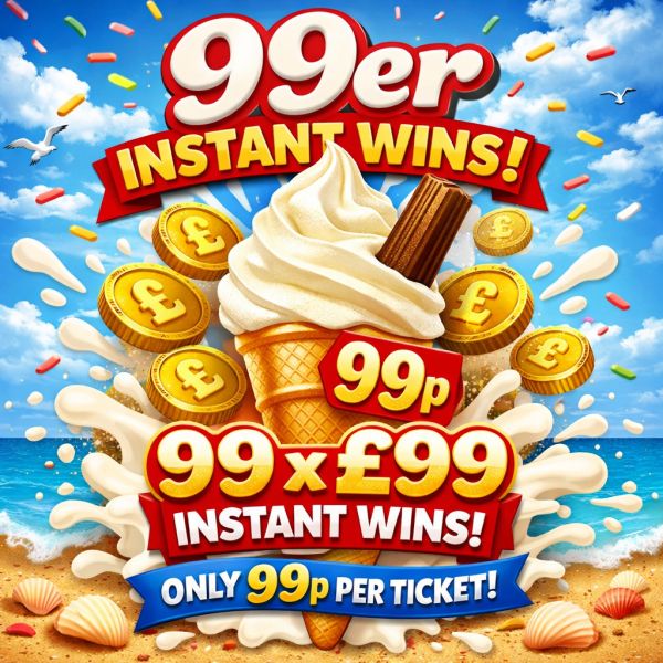 THE 99er INSTANT WINS – £299 CASH & CREDIT MAIN PRIZE