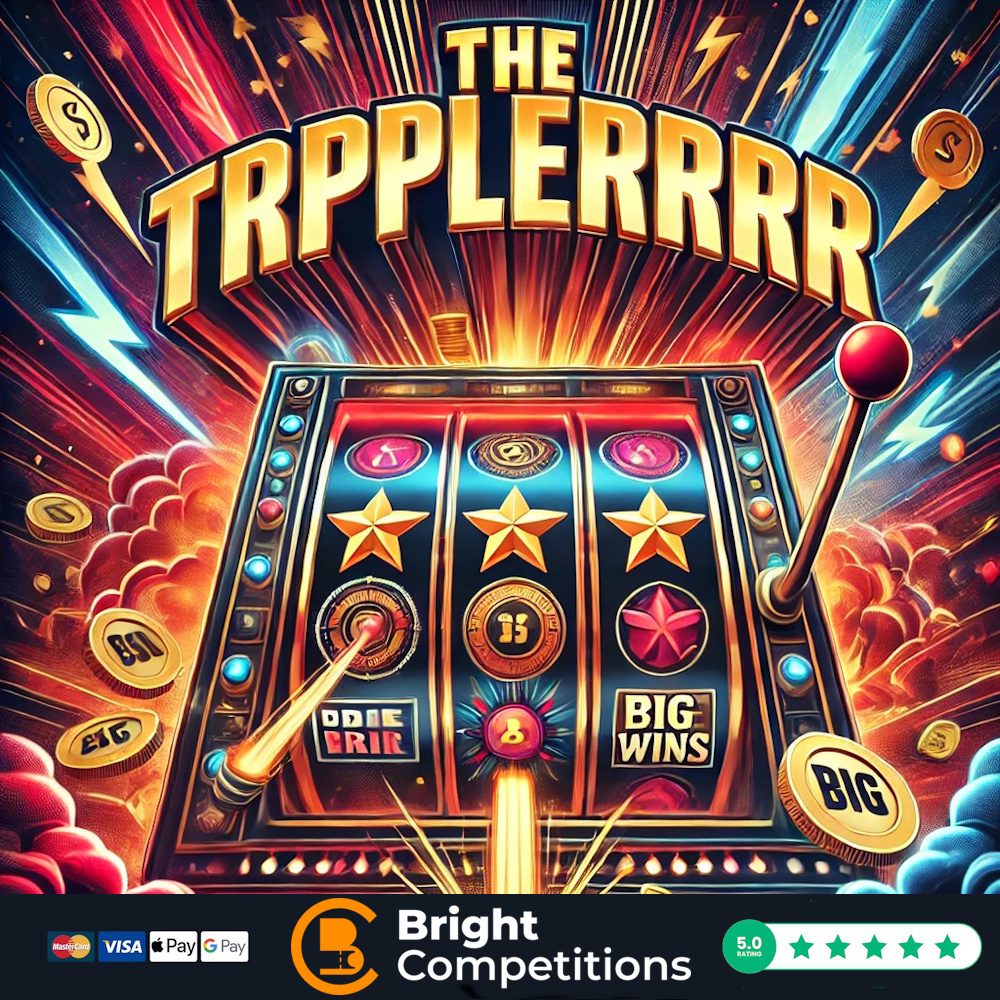 The Triplerrrr – 632 Instant Wins & £200 Jackpot with a Chance to Triple Your Win!