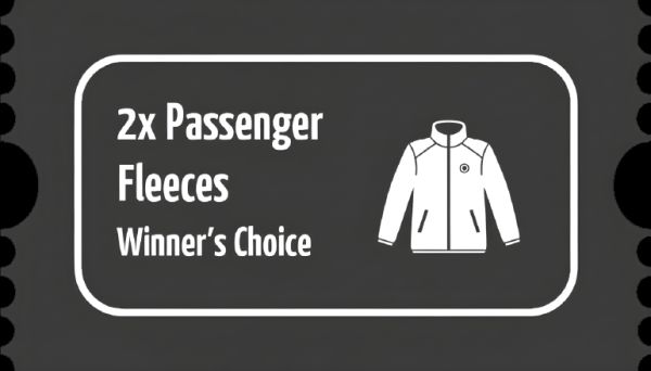 2X Passenger Fleeces Prize Draw Ticket